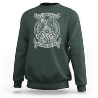 Viking Sweatshirt Live Like You're Going To Die Because You Are