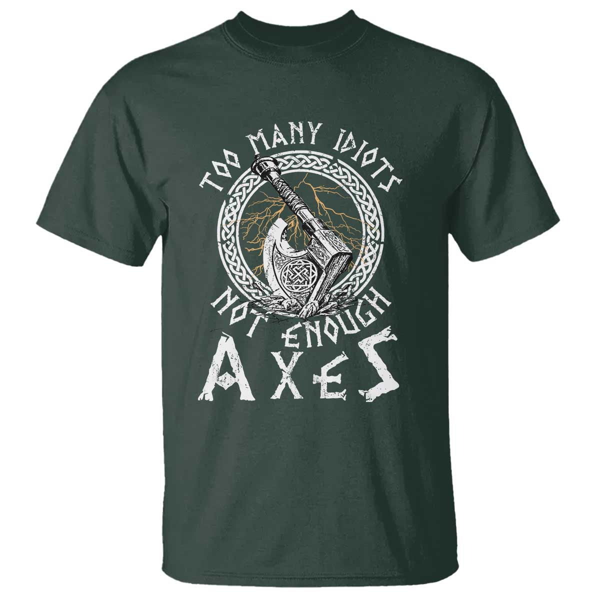 Viking T Shirt Too Many Idiots Not Enough Axes