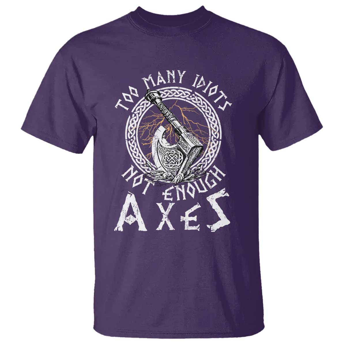 Viking T Shirt Too Many Idiots Not Enough Axes