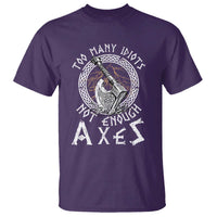 Viking T Shirt Too Many Idiots Not Enough Axes