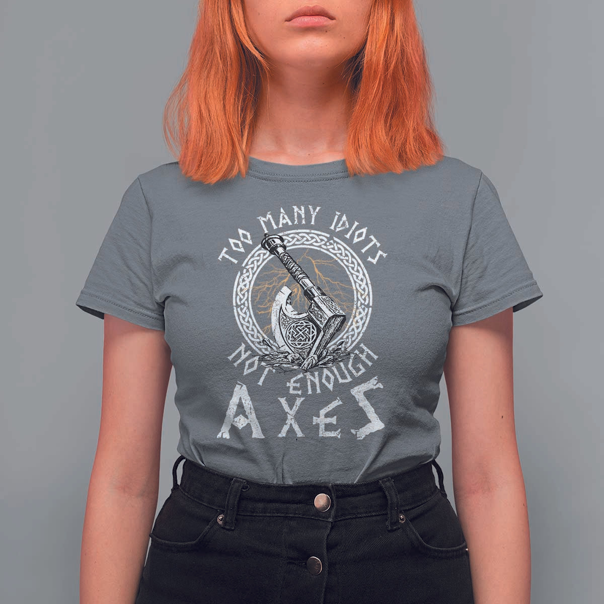 Viking T Shirt For Women Too Many Idiots Not Enough Axes