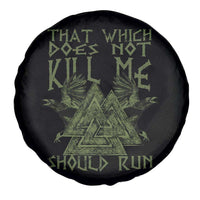 Viking Spare Tire Cover That Which Does Not Kill Me Should Run Valknut
