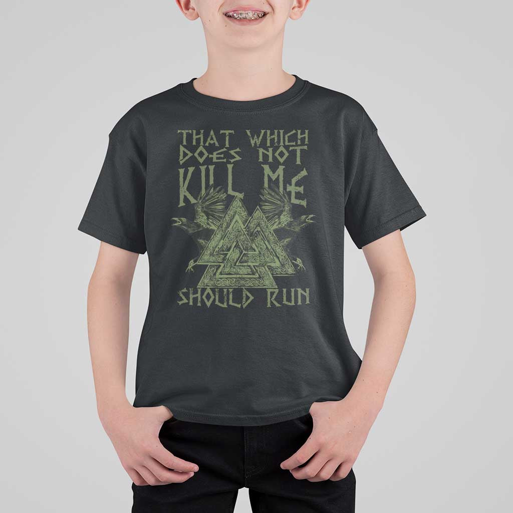 Viking T Shirt For Kid That Which Does Not Kill Me Should Run Valknut