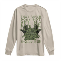 Viking Long Sleeve Shirt That Which Does Not Kill Me Should Run Valknut