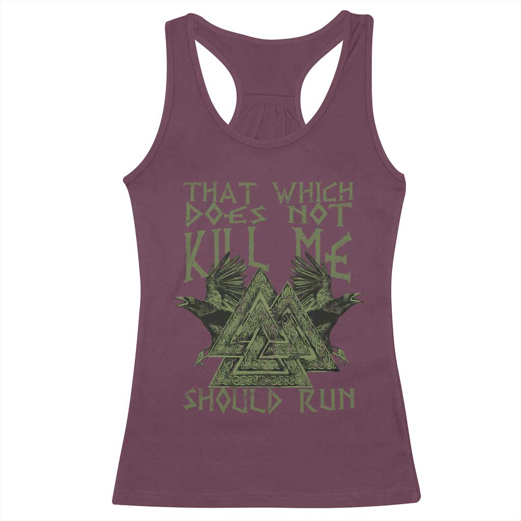 Viking Racerback Tank Top That Which Does Not Kill Me Should Run Valknut