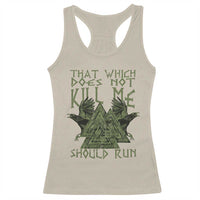 Viking Racerback Tank Top That Which Does Not Kill Me Should Run Valknut