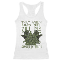 Viking Racerback Tank Top That Which Does Not Kill Me Should Run Valknut