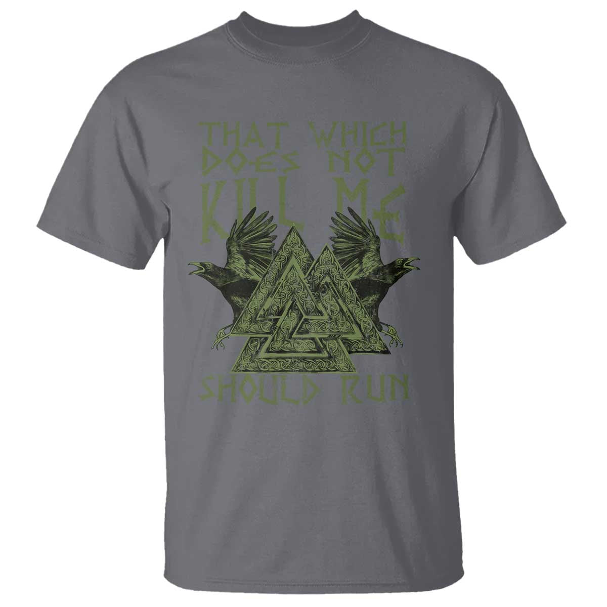 Viking T Shirt That Which Does Not Kill Me Should Run Valknut