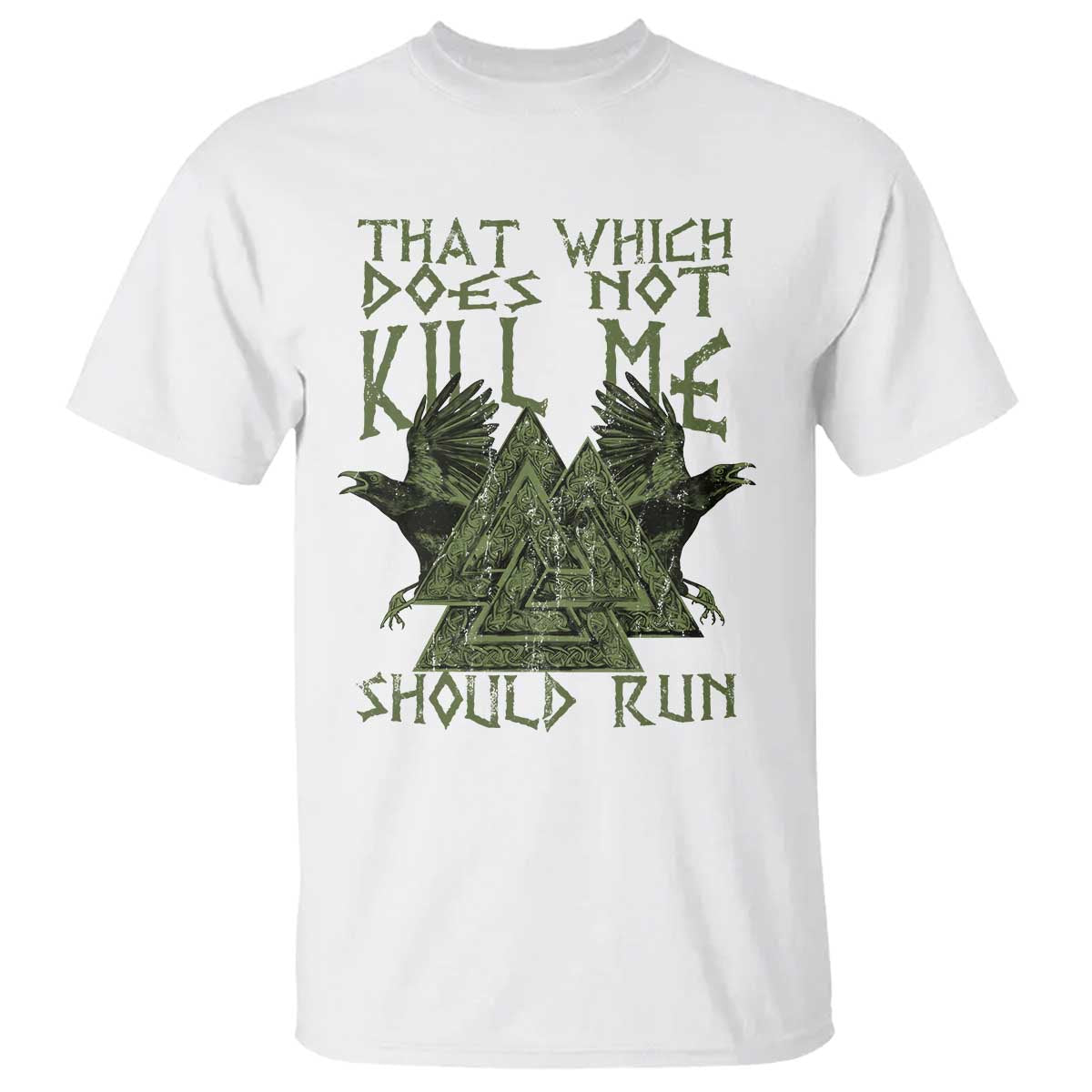 Viking T Shirt That Which Does Not Kill Me Should Run Valknut