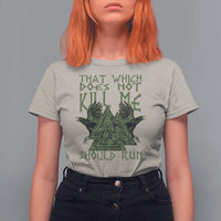 Viking T Shirt For Women That Which Does Not Kill Me Should Run Valknut