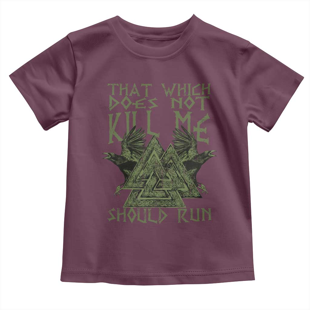 Viking Toddler T Shirt That Which Does Not Kill Me Should Run Valknut
