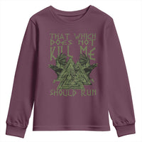 Viking Youth Sweatshirt That Which Does Not Kill Me Should Run Valknut