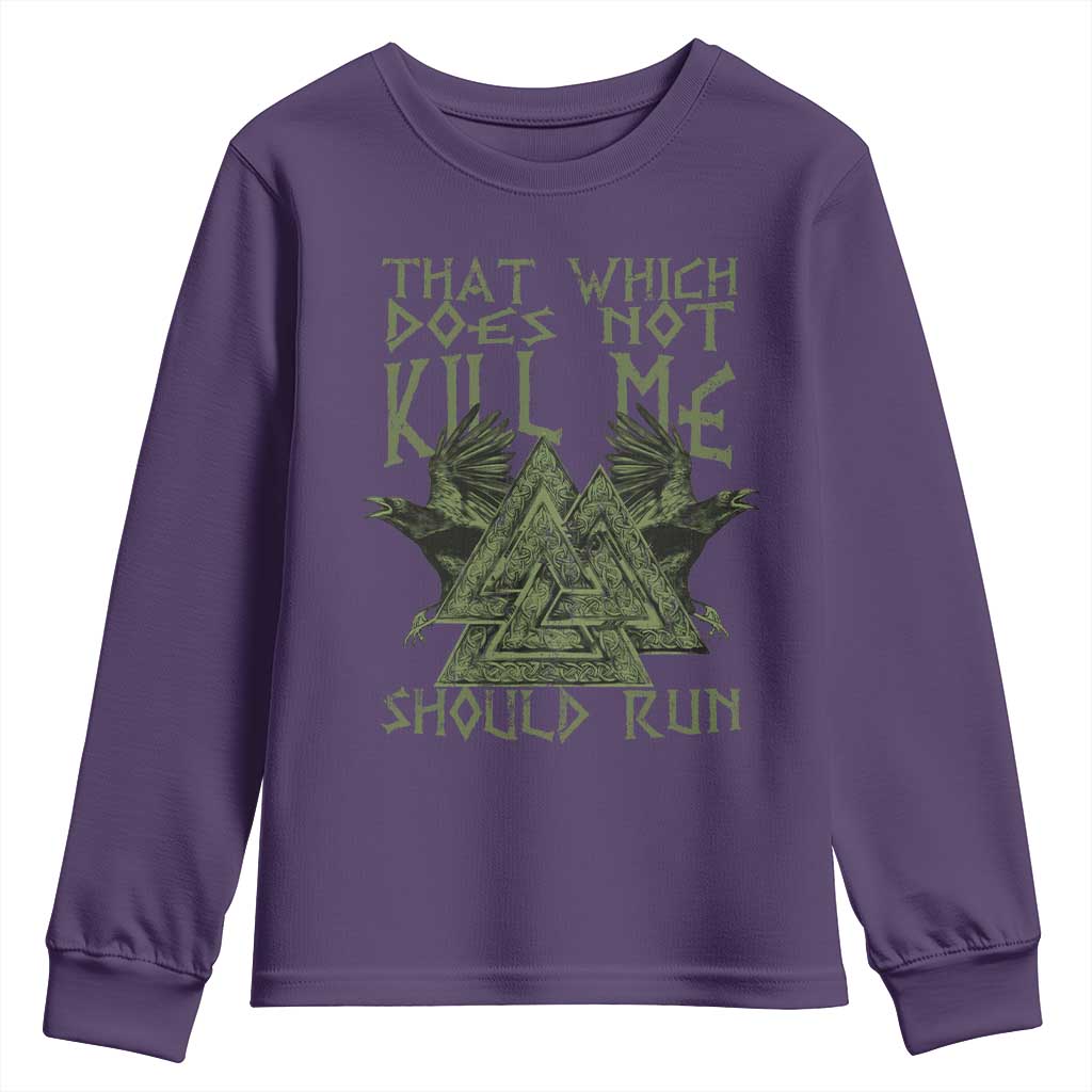 Viking Youth Sweatshirt That Which Does Not Kill Me Should Run Valknut
