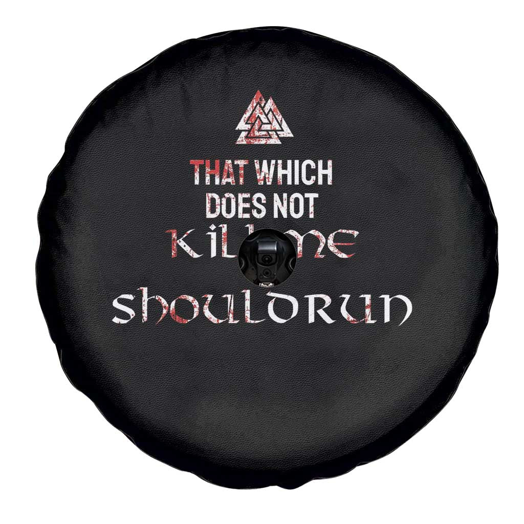 Viking Spare Tire Cover That Which Does Not Kill Me Should Run