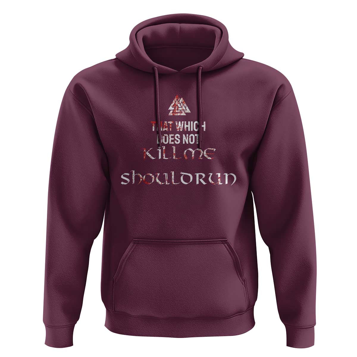 Viking Hoodie That Which Does Not Kill Me Should Run