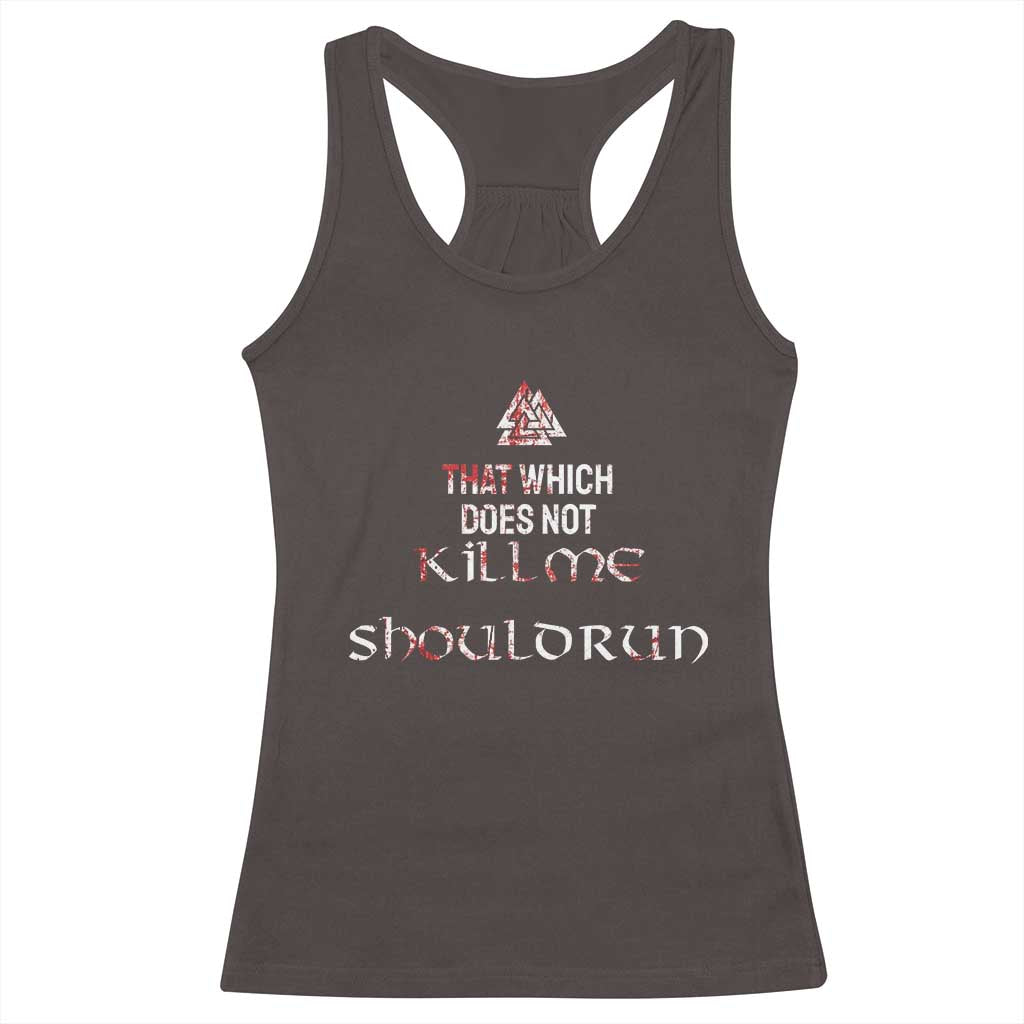 Viking Racerback Tank Top That Which Does Not Kill Me Should Run