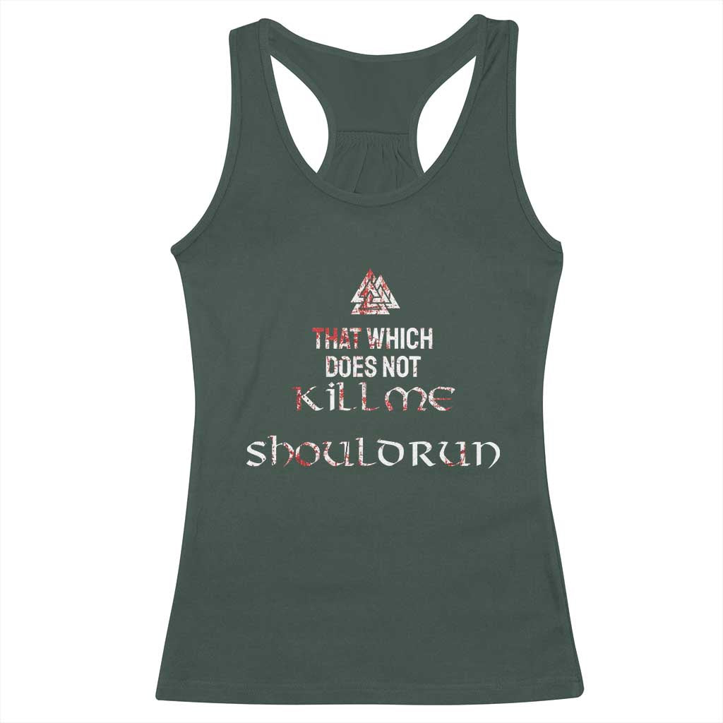 Viking Racerback Tank Top That Which Does Not Kill Me Should Run