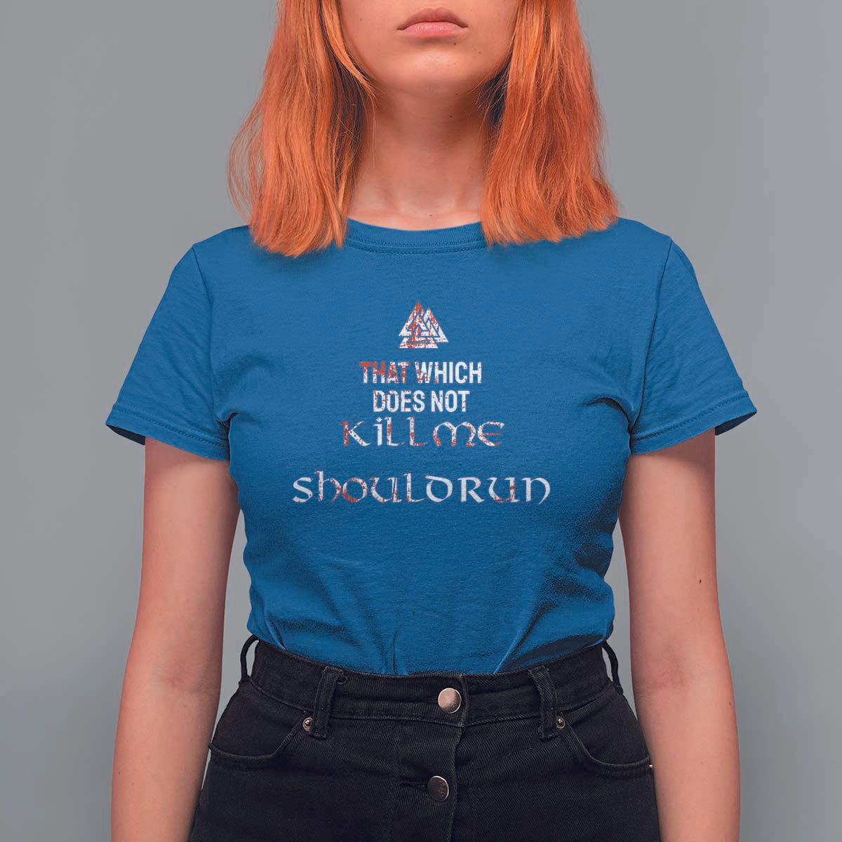 Viking T Shirt For Women That Which Does Not Kill Me Should Run