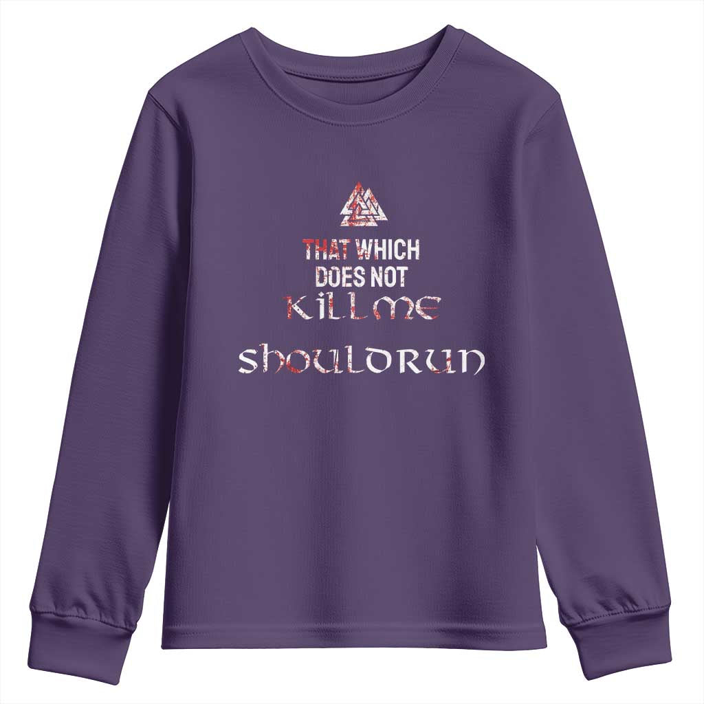 Viking Youth Sweatshirt That Which Does Not Kill Me Should Run