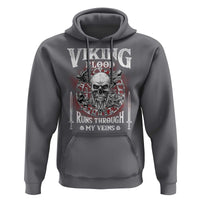 Viking Blood Runs Through My Veins Hoodie
