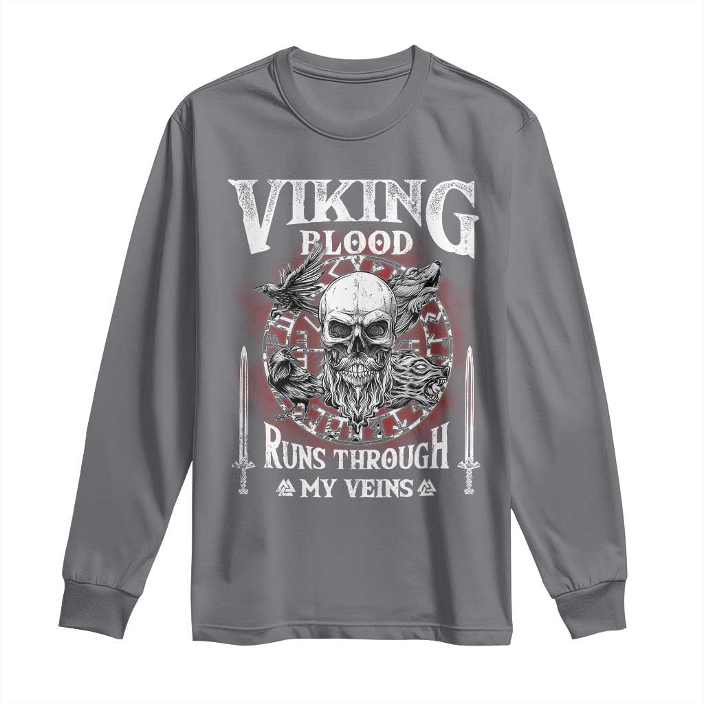 Viking Blood Runs Through My Veins Long Sleeve Shirt