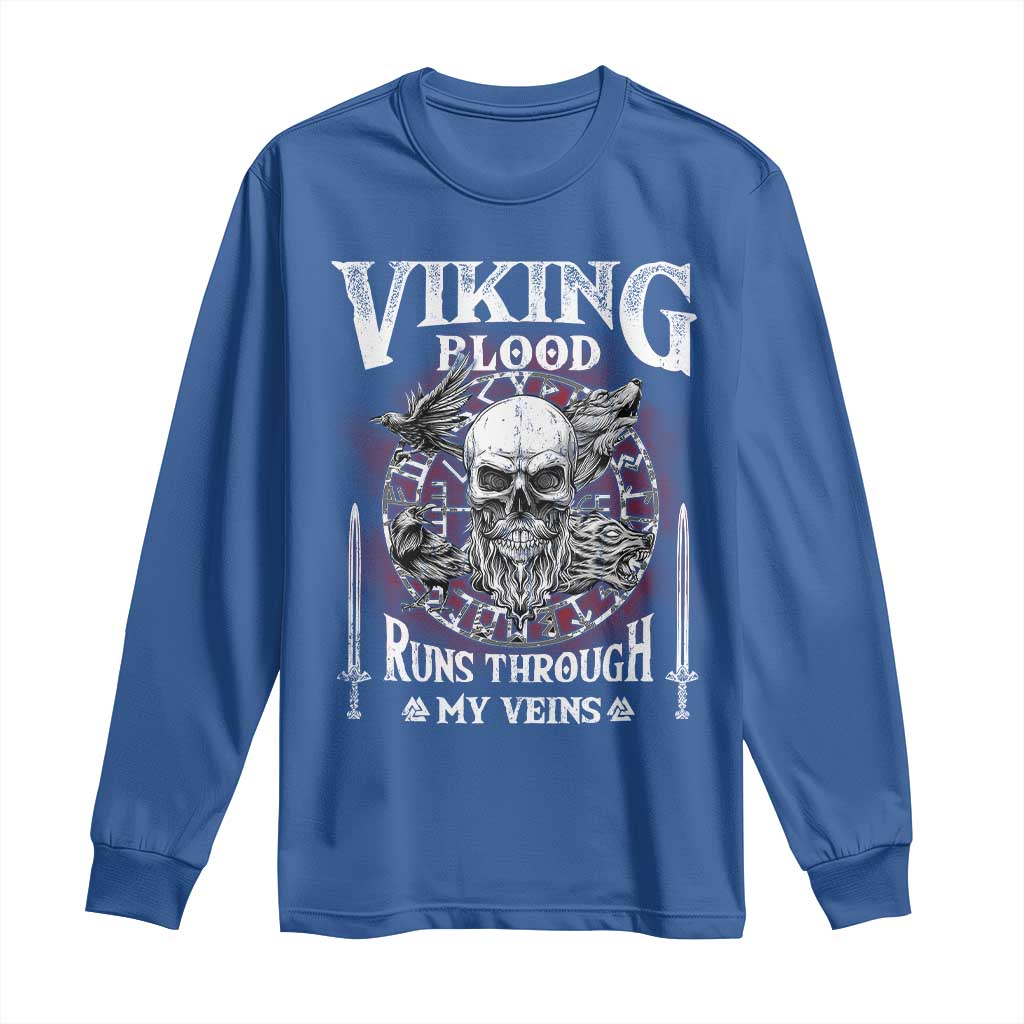 Viking Blood Runs Through My Veins Long Sleeve Shirt