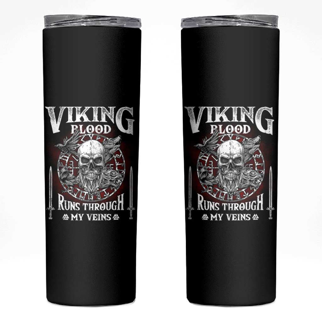 Viking Blood Runs Through My Veins Skinny Tumbler
