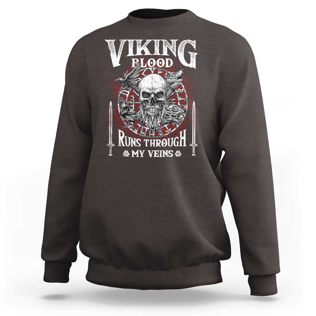 Viking Blood Runs Through My Veins Sweatshirt