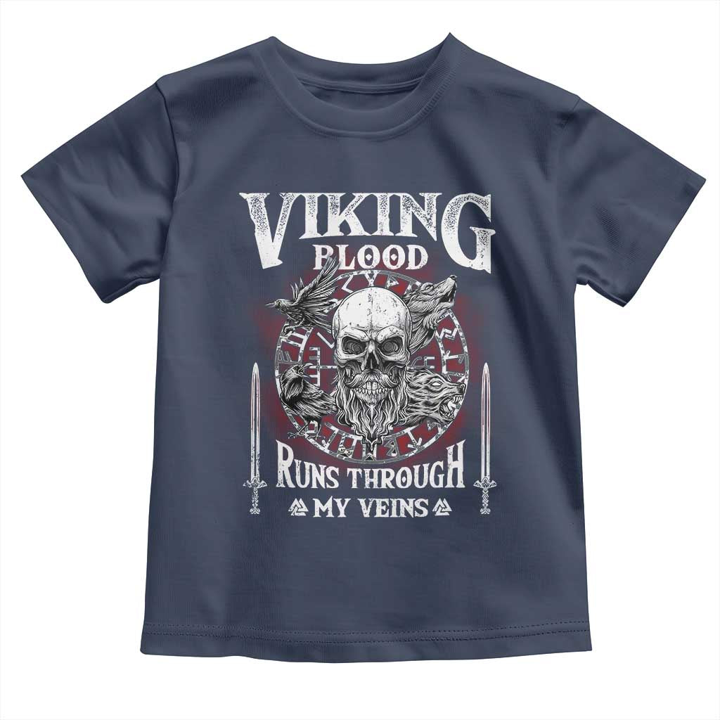 Viking Blood Runs Through My Veins Toddler T Shirt