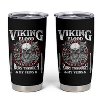 Viking Blood Runs Through My Veins Tumbler Cup