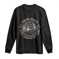 Viking Blood Long Sleeve Shirt Runs Through My Veins