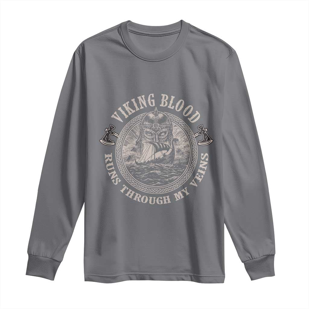 Viking Blood Long Sleeve Shirt Runs Through My Veins