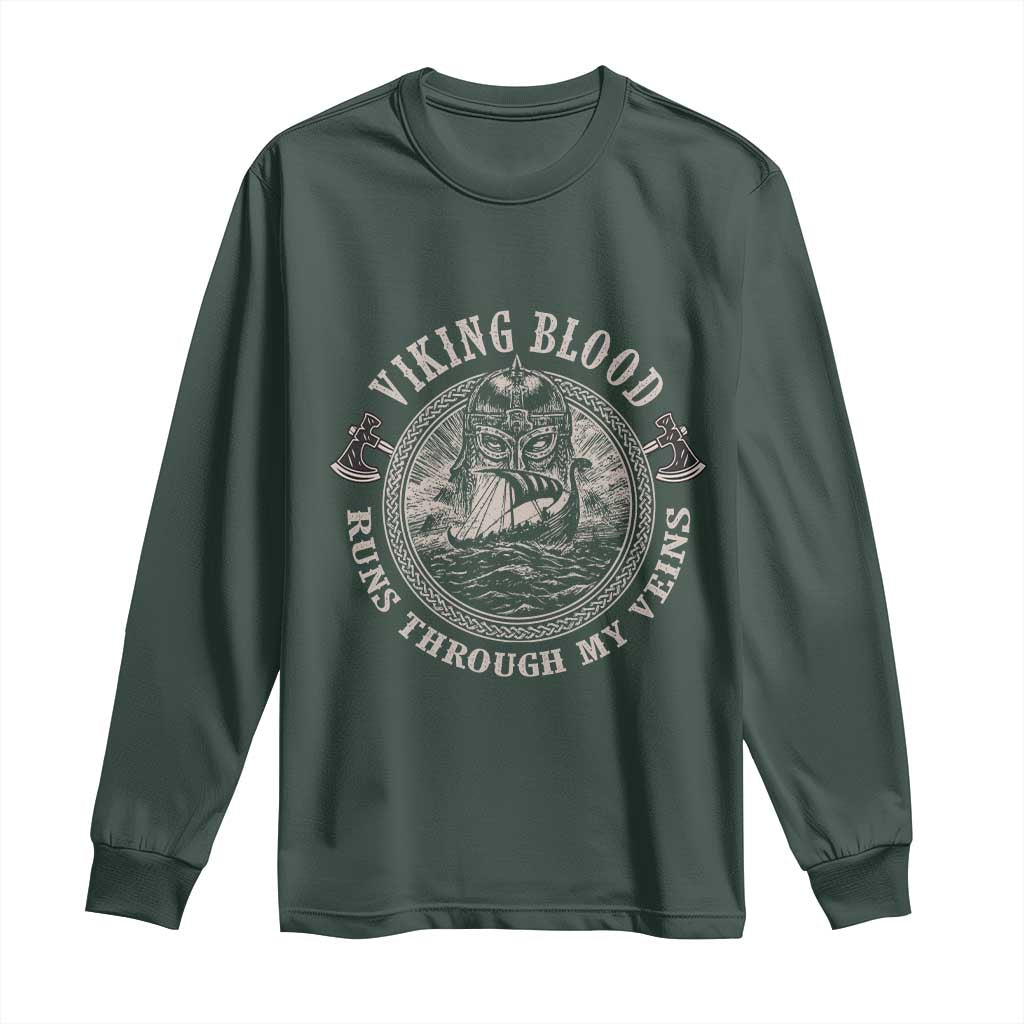 Viking Blood Long Sleeve Shirt Runs Through My Veins