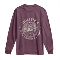 Viking Blood Long Sleeve Shirt Runs Through My Veins