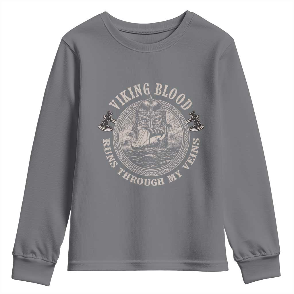 Viking Blood Youth Sweatshirt Runs Through My Veins