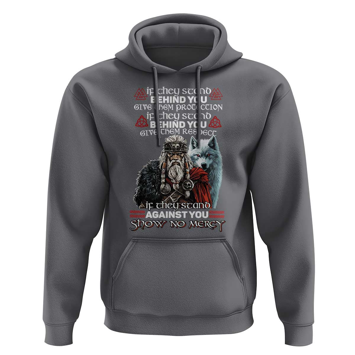 Viking Hoodie If They Stand Against You Show No Mercy