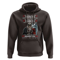 Viking Hoodie If They Stand Against You Show No Mercy