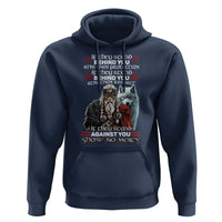 Viking Hoodie If They Stand Against You Show No Mercy