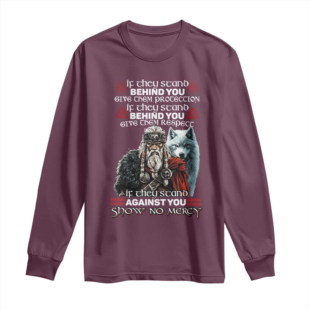 Viking Long Sleeve Shirt If They Stand Against You Show No Mercy