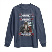 Viking Long Sleeve Shirt If They Stand Against You Show No Mercy