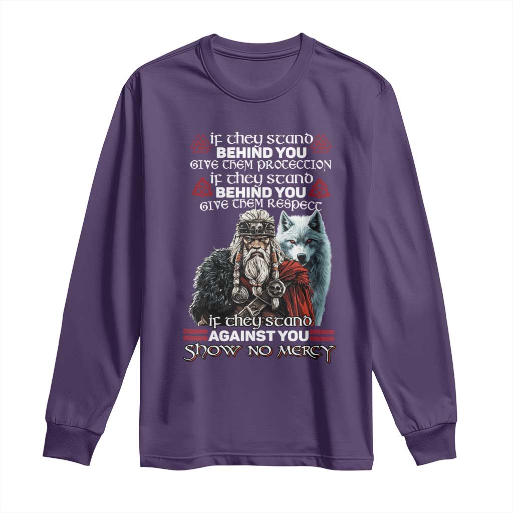 Viking Long Sleeve Shirt If They Stand Against You Show No Mercy