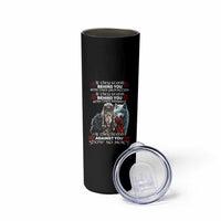 Viking Skinny Tumbler If They Stand Against You Show No Mercy