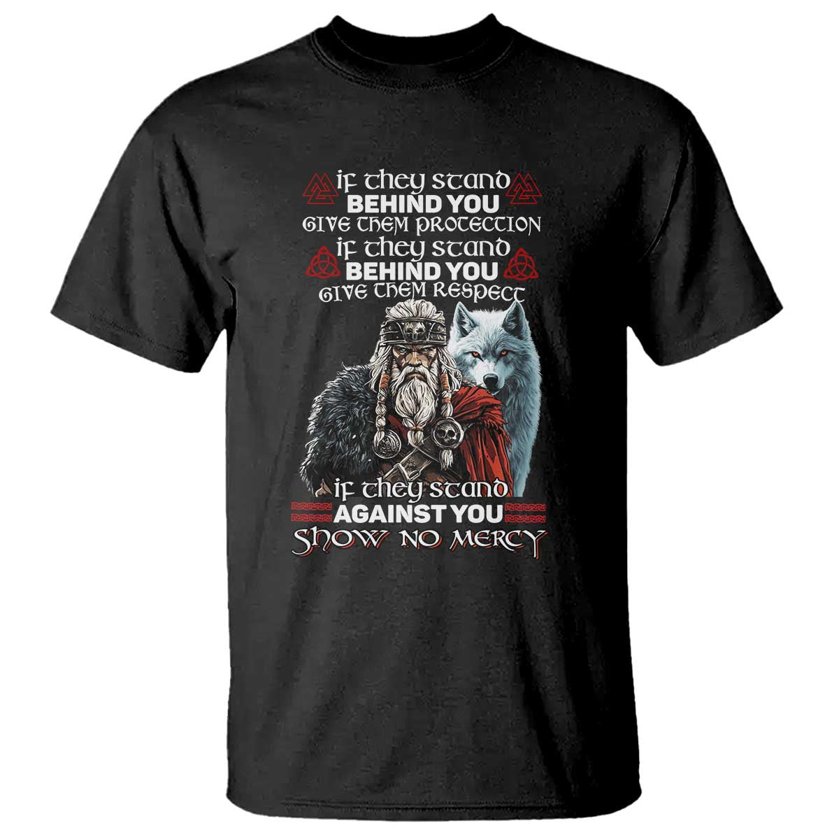 Viking T Shirt If They Stand Against You Show No Mercy