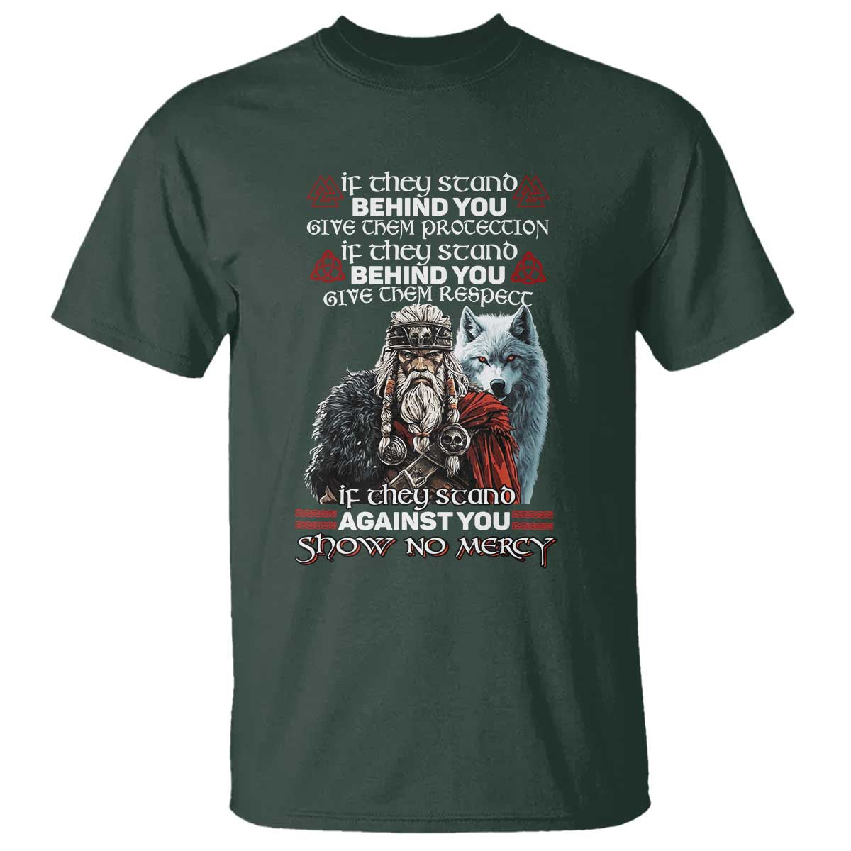 Viking T Shirt If They Stand Against You Show No Mercy