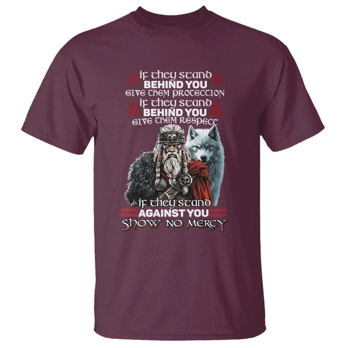 Viking T Shirt If They Stand Against You Show No Mercy