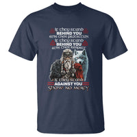 Viking T Shirt If They Stand Against You Show No Mercy