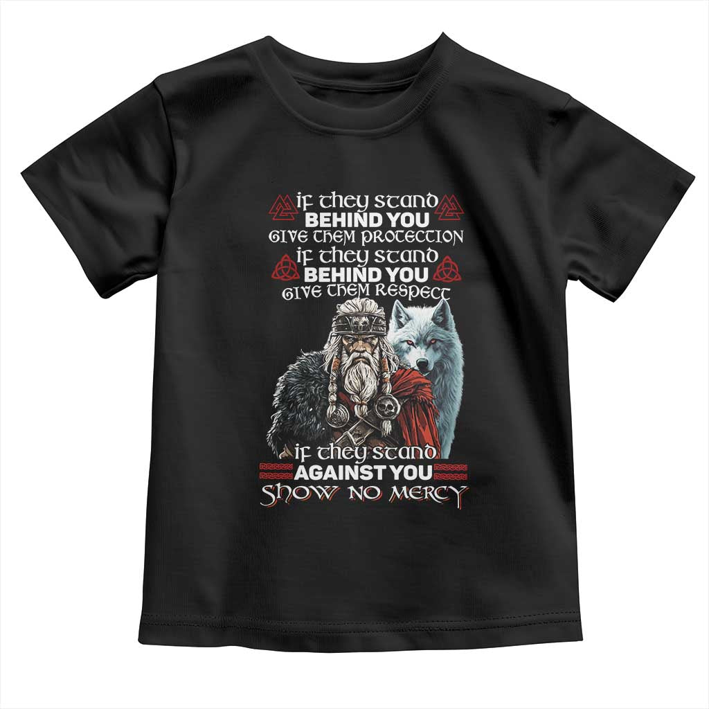 Viking Toddler T Shirt If They Stand Against You Show No Mercy