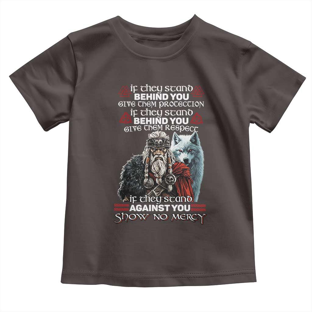 Viking Toddler T Shirt If They Stand Against You Show No Mercy