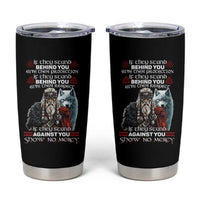Viking Tumbler Cup If They Stand Against You Show No Mercy