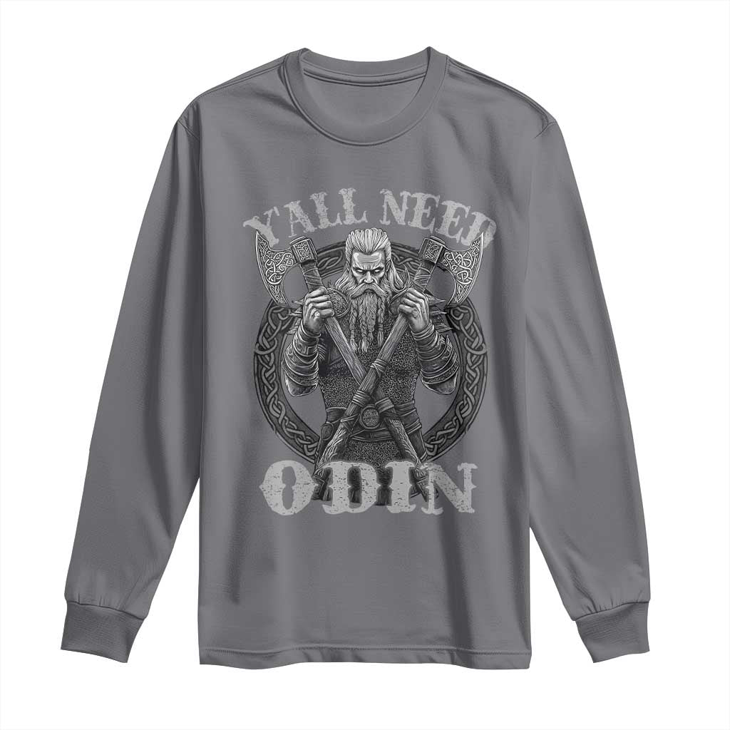 Viking Long Sleeve Shirt Y'all Need Odin